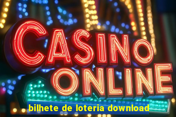 bilhete de loteria download